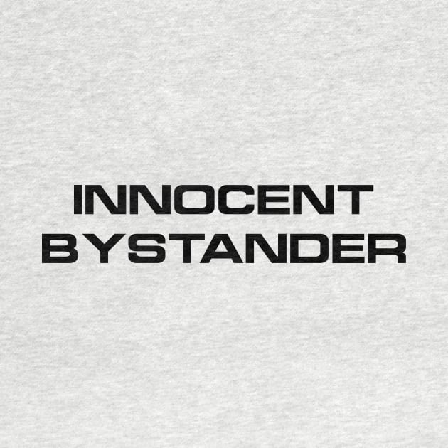Innocent Bystander by BishopCras